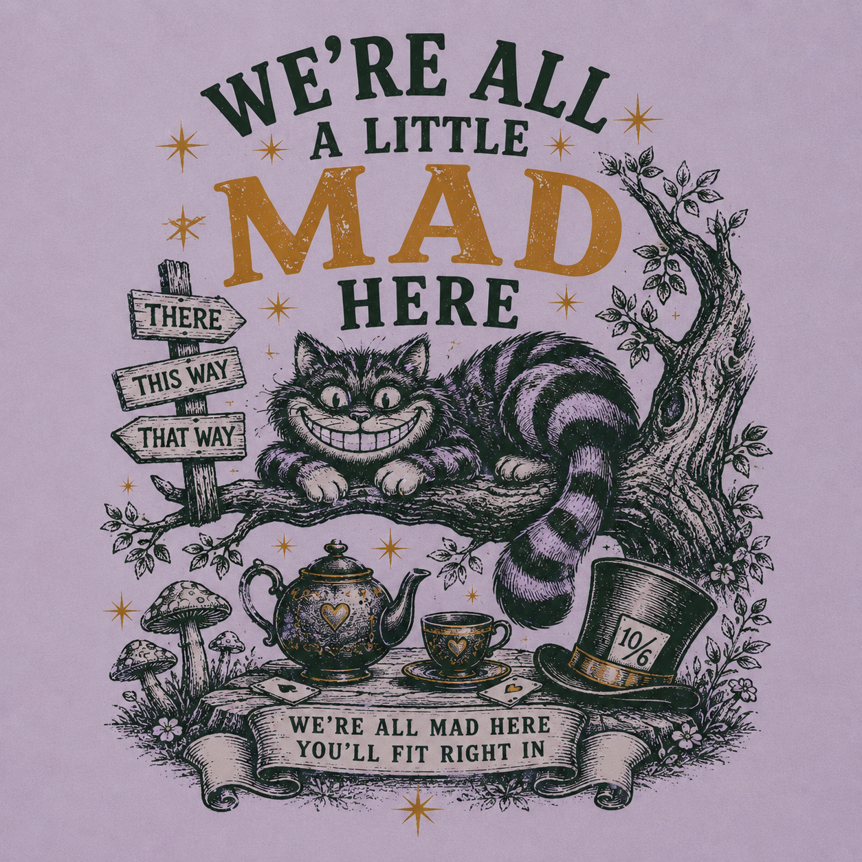 We’re All a Little Mad Here - Tee